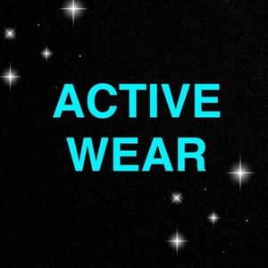 ACTIVE WEAR SECTION!